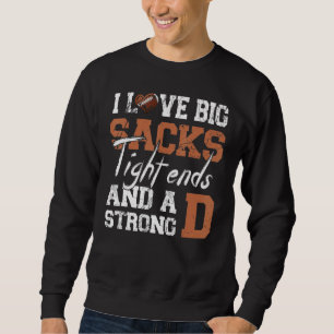 Ich Liebe große Säcke an den Enden und starke D Fu Sweatshirt