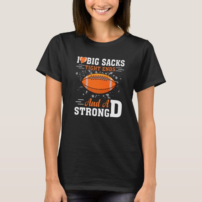 Ich Liebe große Säcke an den Enden und starke D Fu T-Shirt (Vorderseite)