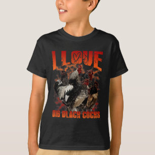 Ich liebe große schwarze Hähne Lustiger Hahn Humor T-Shirt