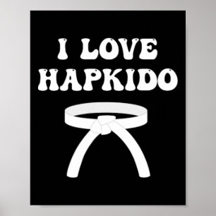 Ich liebe Hapkido Asiatisches Boxen Jiujitsu Kickb Poster