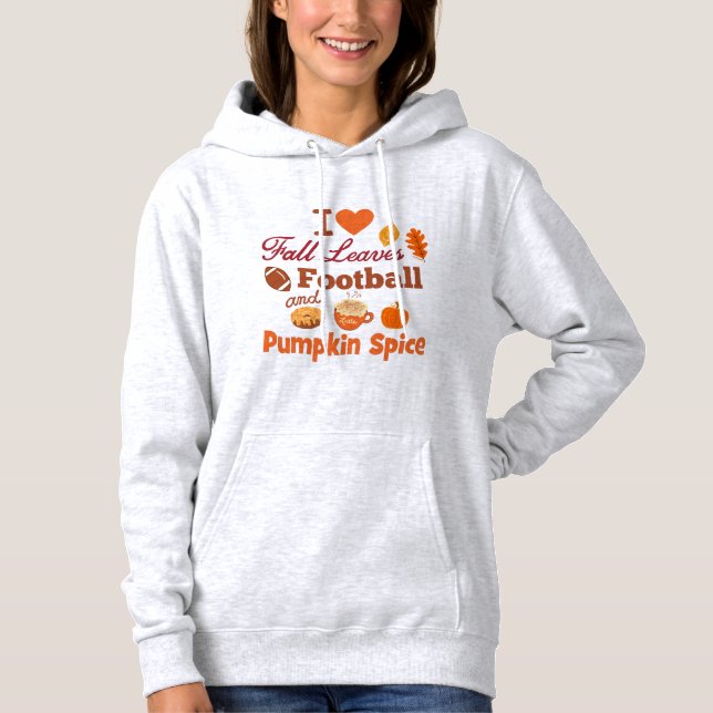 Ich Liebe Herbstlaub Fußball und Kürbisgewürz Hoodie (Vorderseite)