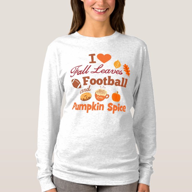 Ich Liebe Herbstlaub Fußball und Kürbisgewürz T-Shirt (Vorderseite)