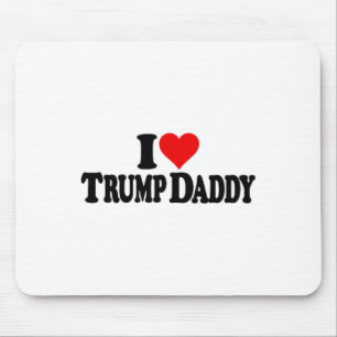 Ich liebe Herz Trump Daddy Daddy ist zu Hause  Mousepad