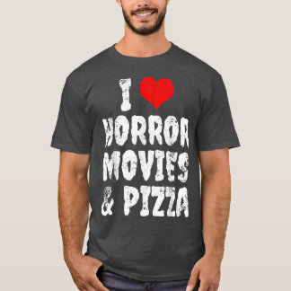 Ich Liebe Horror Filme und Pizza 1139 T-Shirt