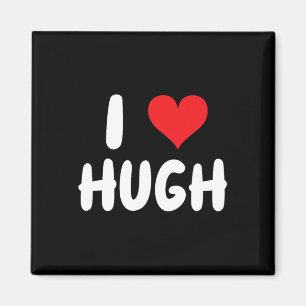 Ich liebe Hugh - Herz - Name Magnet
