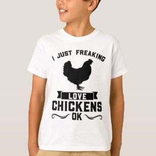 Ich liebe Hühner einfach wahnsinnig Ok Hühnerfarm T-Shirt