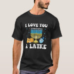 Ich Liebe Ihnen ein Latke Happy Hanukkah Chanukah  T-Shirt<br><div class="desc">Ich Liebe Ihnen ein Latke Happy Hanukkah Chanukah Pajamas jüdisches T-Shirt</div>