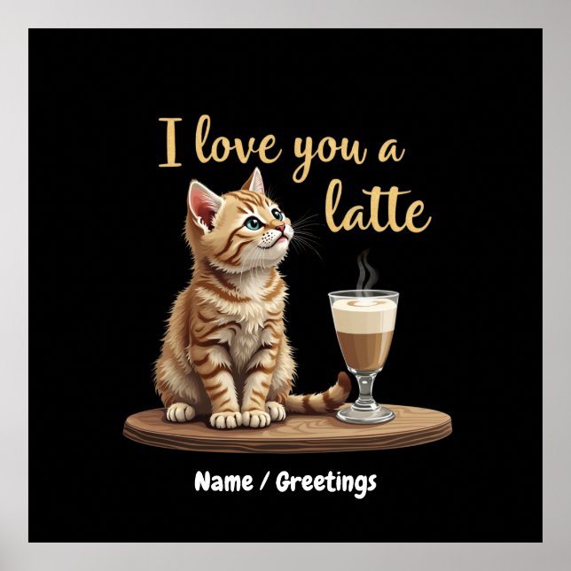 Ich Liebe Ihnen ein Latte: Niedlicher Valentiner K Poster (Vorne)