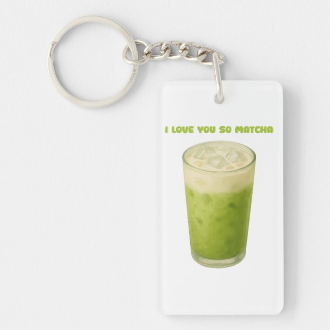ICH LIEBE IHNEN SO MATCHA, MATCHA GREEN TEA-LIEBE SCHLÜSSELANHÄNGER (Vorderseite)