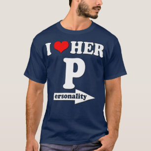 Ich Liebe Ihre Persönlichkeit Funny Valentine Day  T-Shirt