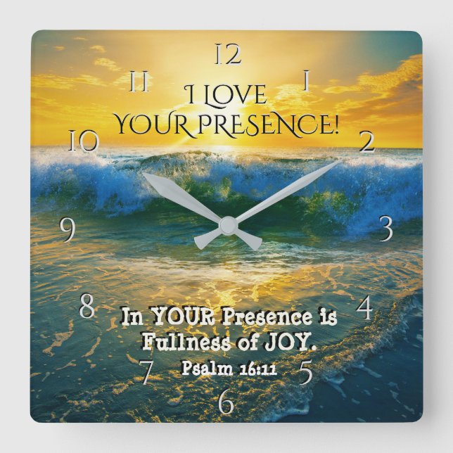 Ich Liebe Ihre Präsenz, Psalm 16:11 Ozean Sonnenun Quadratische Wanduhr (Vorderseite)