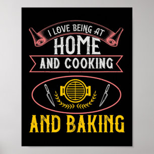 Ich Liebe im Zuhause, Kochen und Backen Poster