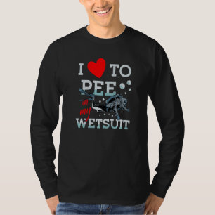 Ich Liebe, in meinem nassen Anzug zu pinkeln Scuba T-Shirt