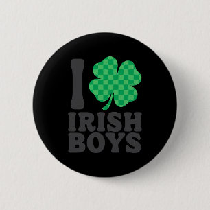 Ich liebe irische Jungs Lustiger Shamrock St Patri Button