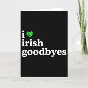 Ich liebe irischen Abschied Lustiger St. Patricks Karte