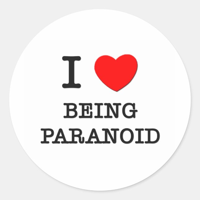 Ich Liebe ist paranoid Runder Aufkleber (Vorderseite)