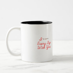 Ich liebe jeden Moment mit dir Romantischer Liebes Zweifarbige Tasse