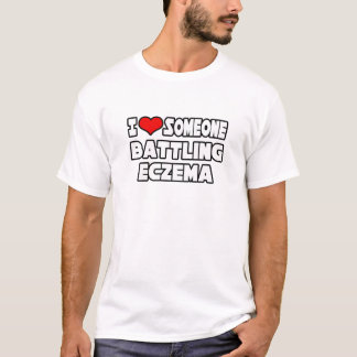 Ich Liebe jemand gegen Ekzema T-Shirt