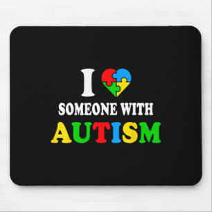 Ich Liebe jemand mit Autismus Ich Herz Autismus Ne Mousepad
