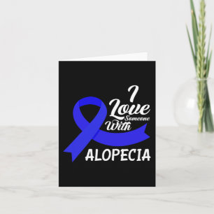 Ich Liebe jemandem mit Alopezie-Bewusstsein 1 Karte