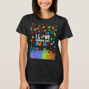 Ich Liebe jemandem mit Autismus Autismus-Bewusstse T-Shirt