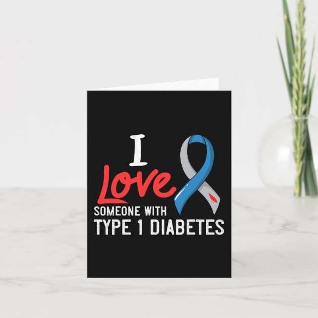 Ich Liebe jemandem mit Diabetes Typ 1 Diabetesgesc Karte (Vorderseite)