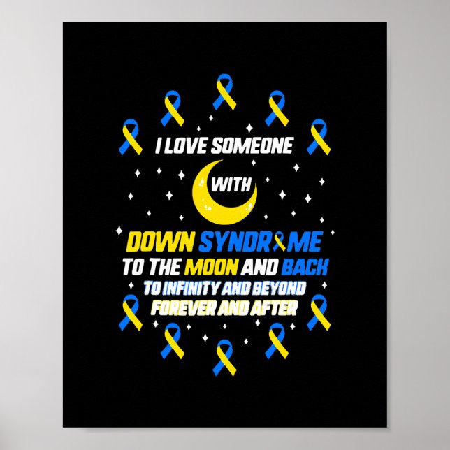 Ich Liebe jemandem mit Down Syndrome Awareness T21 Poster (Vorne)