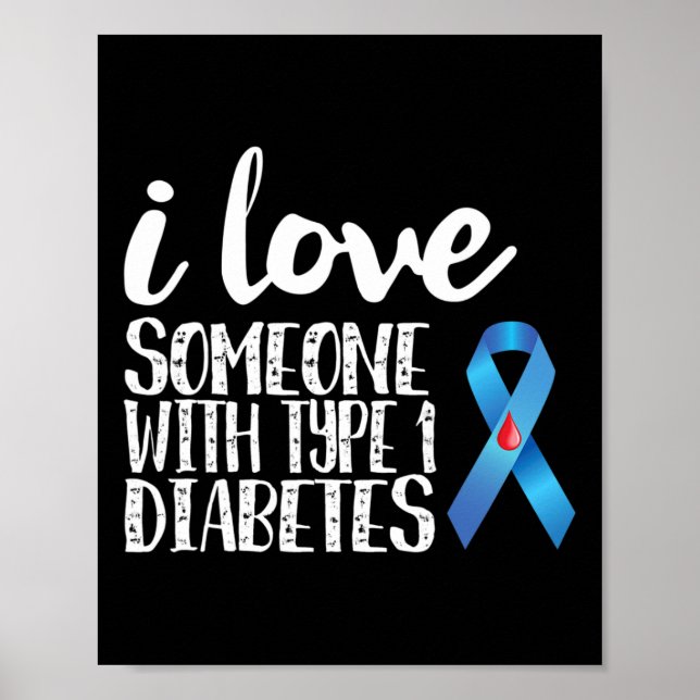 Ich Liebe jemandem mit Typ 1 Diabetes Poster (Vorne)