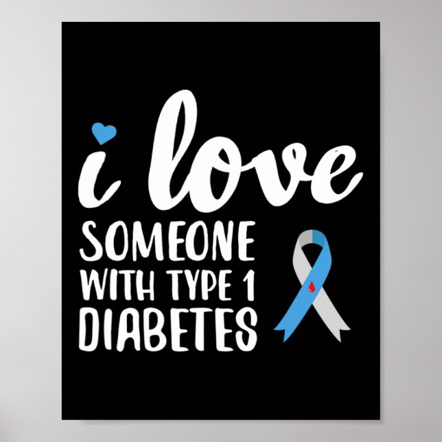 Ich Liebe jemandem mit Typ 1 Diabetes Poster (Vorne)