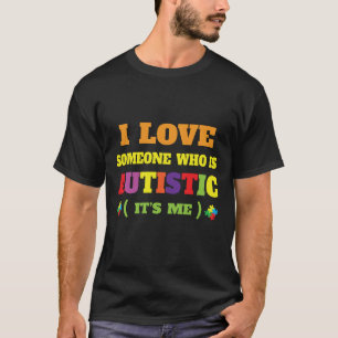Ich liebe jemanden, der autistisch ist, Stolz lust T-Shirt