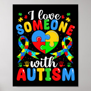 Ich liebe jemanden mit Autismus Bewusstsein Herz P Poster