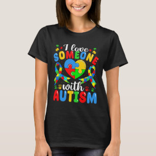 Ich liebe jemanden mit Autismus-Bewusstsein Herz-P T-Shirt