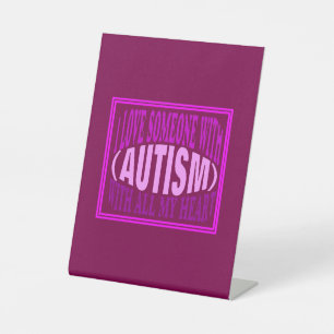 Ich Liebe jemanden mit Autismus Sockelschild