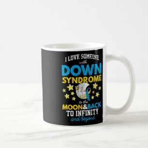 Ich Liebe jemanden mit Down-Syndrom auf den Mond u Kaffeetasse