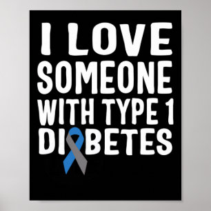 Ich Liebe jemanden mit Typ 1 Diabetes-Bewusstsein  Poster