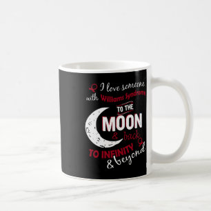Ich liebe jemanden mit Williams-Syndrom-Schleife b Kaffeetasse