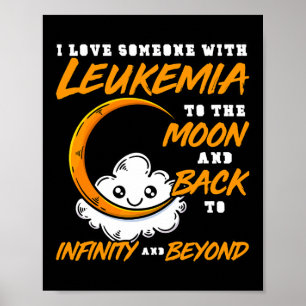Ich Liebe jemanden zum Mond und Kk. Leukemia Aware Poster