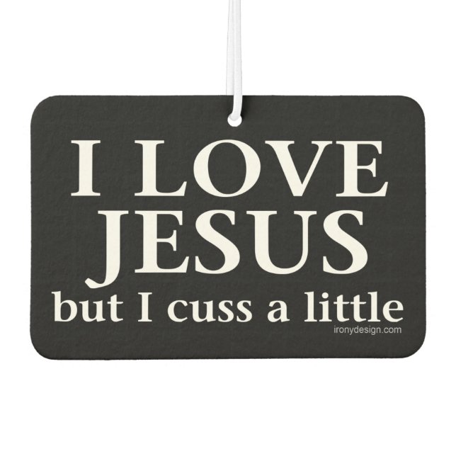 Ich Liebe Jesus [aber ich diskutiere ein wenig] Autolufterfrischer (Vorderseite)
