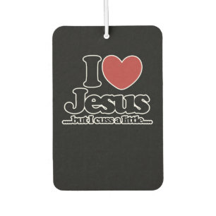 Ich Liebe Jesus, aber ich diskutiere ein wenig Autolufterfrischer