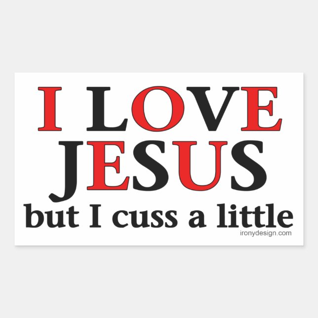 Ich Liebe Jesus [aber ich diskutiere ein wenig] Rechteckiger Aufkleber (Vorderseite)