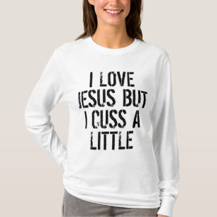 Ich Liebe Jesus, aber ich spreche ein wenig humorv T-Shirt