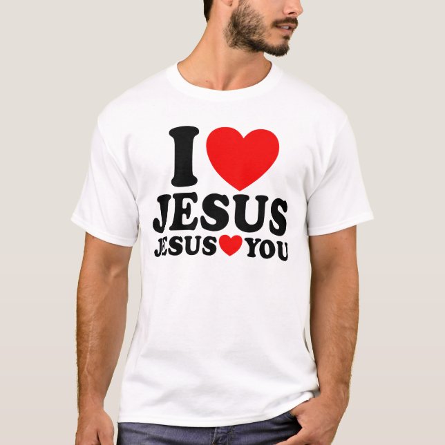 Ich Liebe Jesus Jesus Liebe du Christlichen Glaube T-Shirt (Vorderseite)