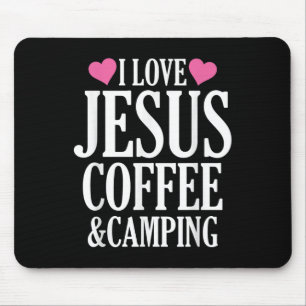 Ich liebe Jesus Kaffee und Camping  Mousepad