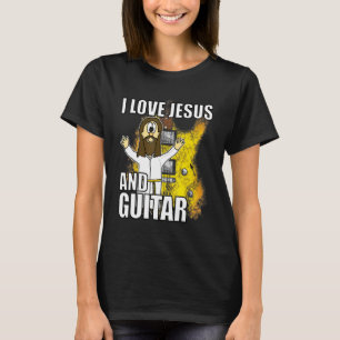 Ich liebe Jesus und Gitarre E-Gitarrist Christi T-Shirt