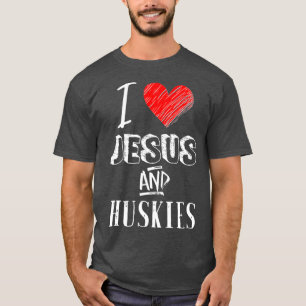 Ich Liebe Jesus und Huskies Christlichen Haustier  T-Shirt