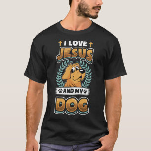 Ich Liebe Jesus und mein Hund religiösen Hundebesi T-Shirt