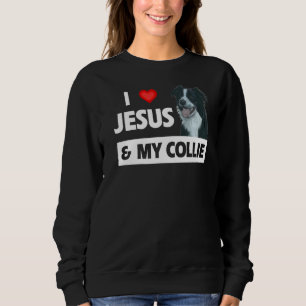 Ich Liebe Jesus und meine Grenz-Collie Herding Hun Sweatshirt