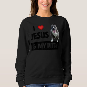 Ich Liebe Jesus und meine Pittie Pitbuli Hund Mama Sweatshirt