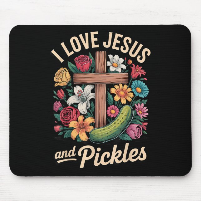 Ich liebe Jesus und Pickles  Mousepad (Vorne)
