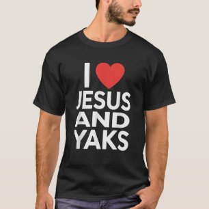 Ich liebe Jesus und YAKS Lustiger YAK  T-Shirt